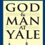 God and Man at Yale: The Superstitions of 'Academic Freedom'
