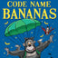 Code Name Bananas
