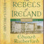 The Rebels of Ireland: The Dublin Saga