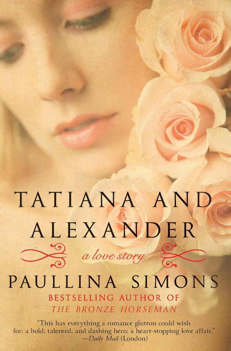 Tatiana and Alexander (The Bronze Horseman, 2) by Simons, Pa