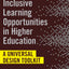 Creating Inclusive Learning Opportunities in Higher Education: A Universal Design Toolkit