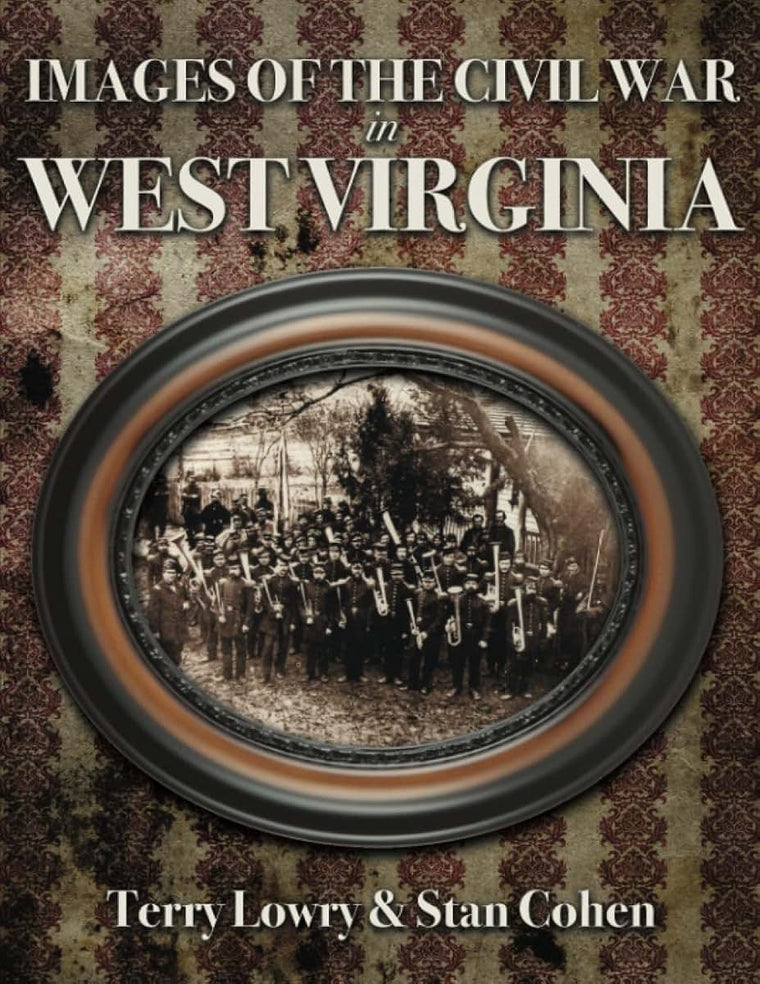 Images of the Civil War in West Virginia