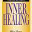 Inner Healing: A Handbook for Helping Yourself and Others