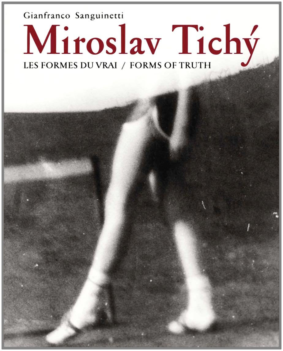 Miroslav Tichy: Form of Truth