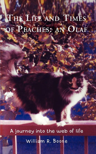 The Life and Times of Peaches: an Olaf: A journey into the web of life