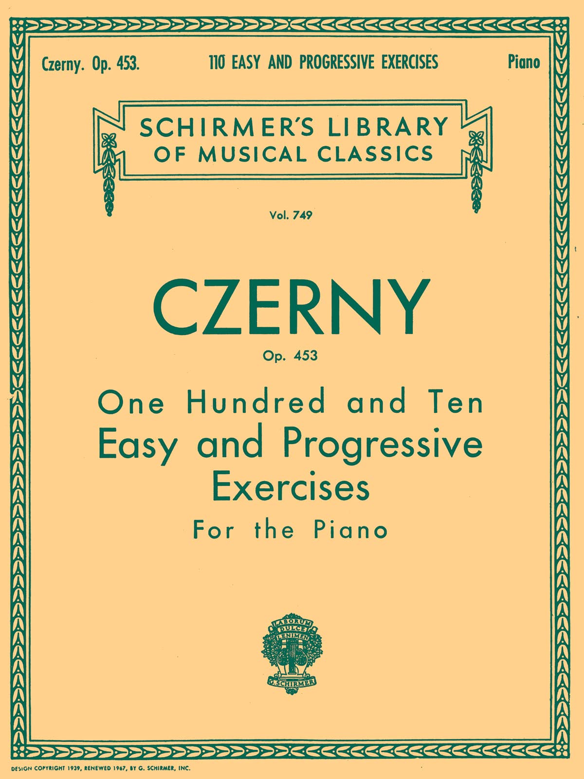110 Easy and Progressive Exercises, Op. 453: Schirmer Library of Classics Volume 749 Piano Technique  Carl Czerny Piano Method Book for Late Elementary Players with Progressive Technique Studies