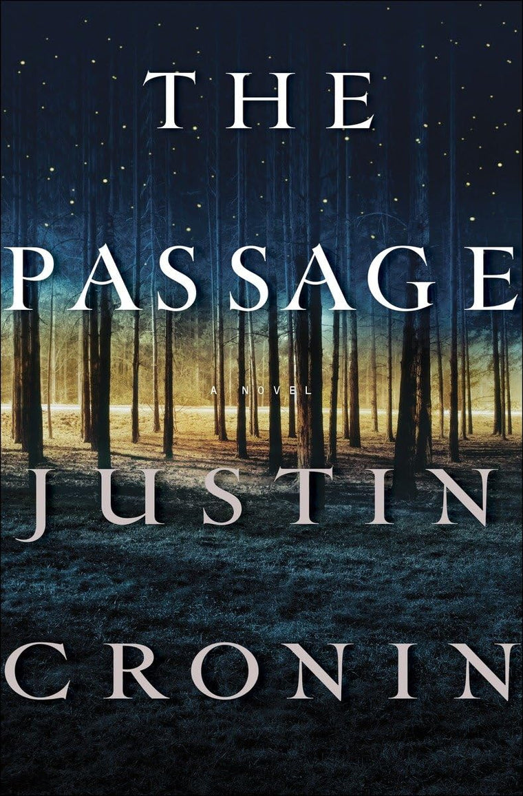 The Passage: A Novel (Book One of The Passage Trilogy) by Cr