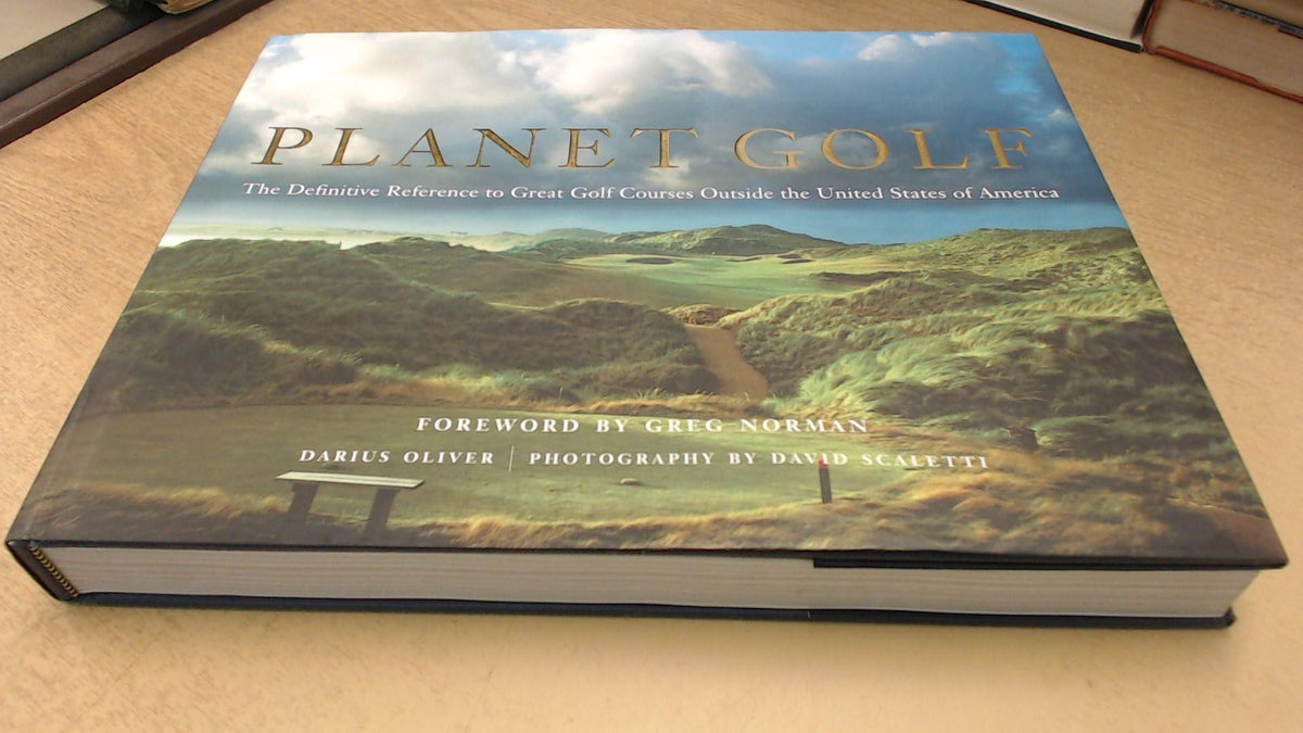 Planet Golf: The Definitive Reference to Great Golf Courses Outside the United States of America