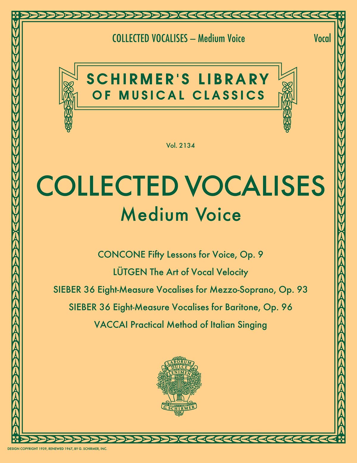 Collected Vocalises: Medium Voice - Concone, Lutgen, Sieber, Vaccai: Schirmer's Library of Musical Classics Volume 2134