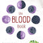 the BLOOD book: Honor your bleed. Your cycle is sacred.