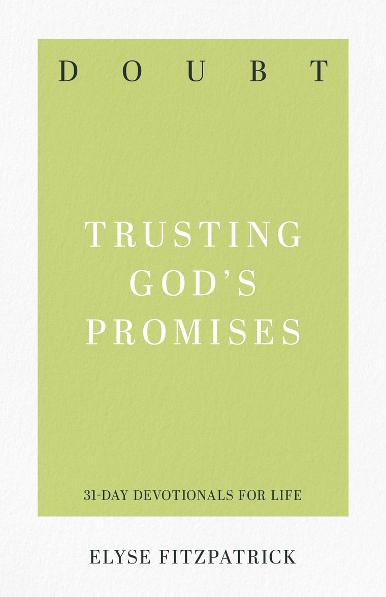 Doubt: Trusting God's Promises (31-Day Devotionals for Life)