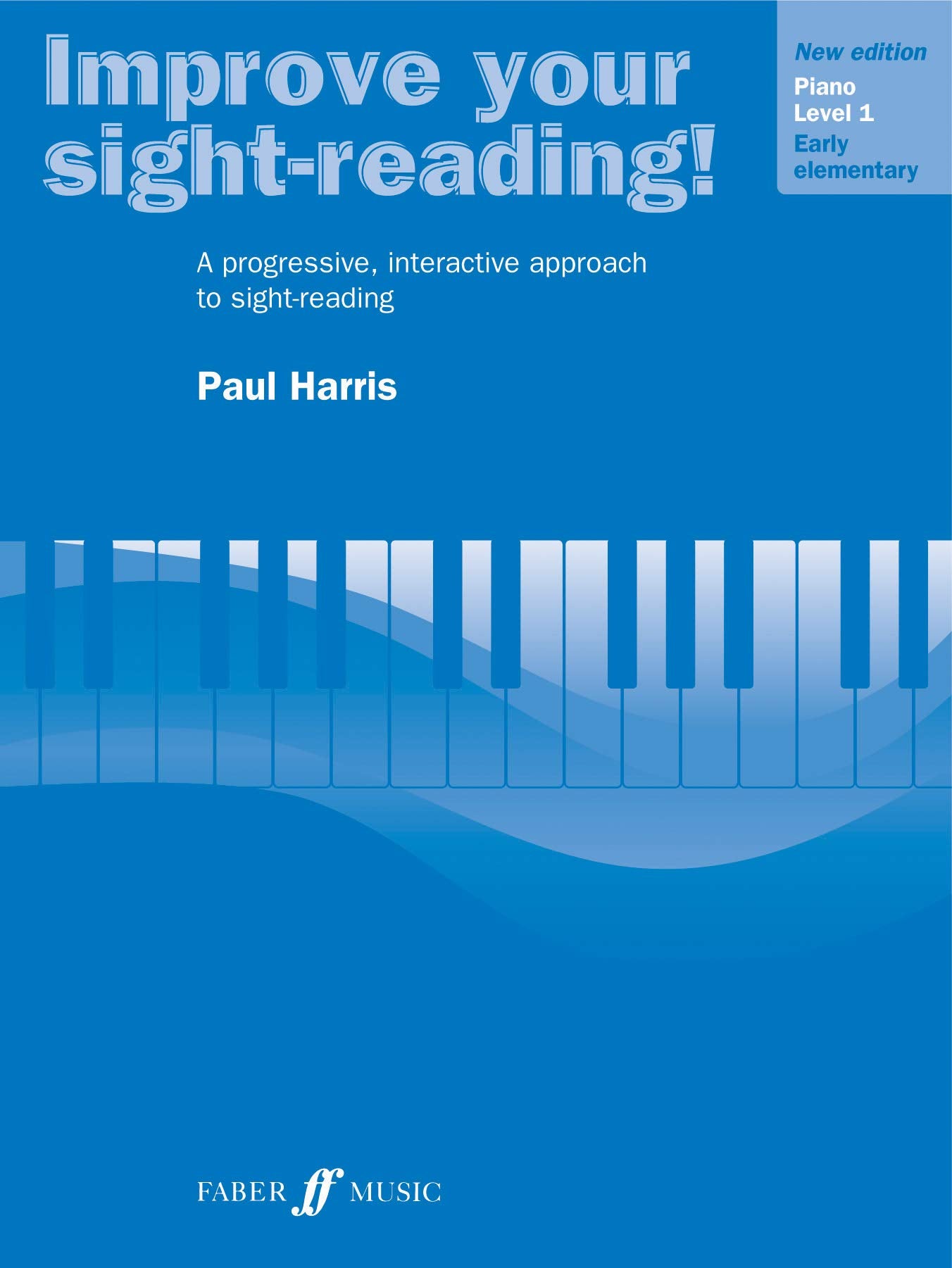 Improve Your Sight-reading! Piano, Level 1: A Progressive, I