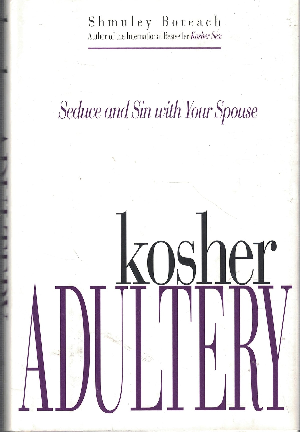 Kosher Adultery: Seduce and Sin with Your Spouse