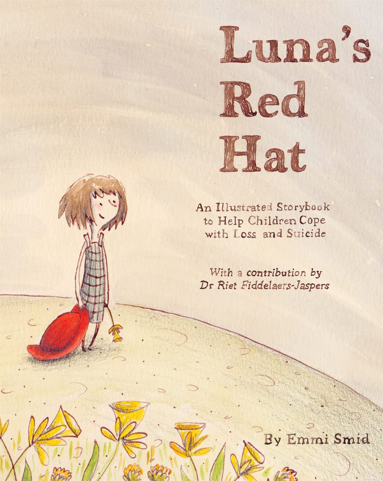Luna's Red Hat: An Illustrated Storybook to Help Children Cope with Loss and Suicide