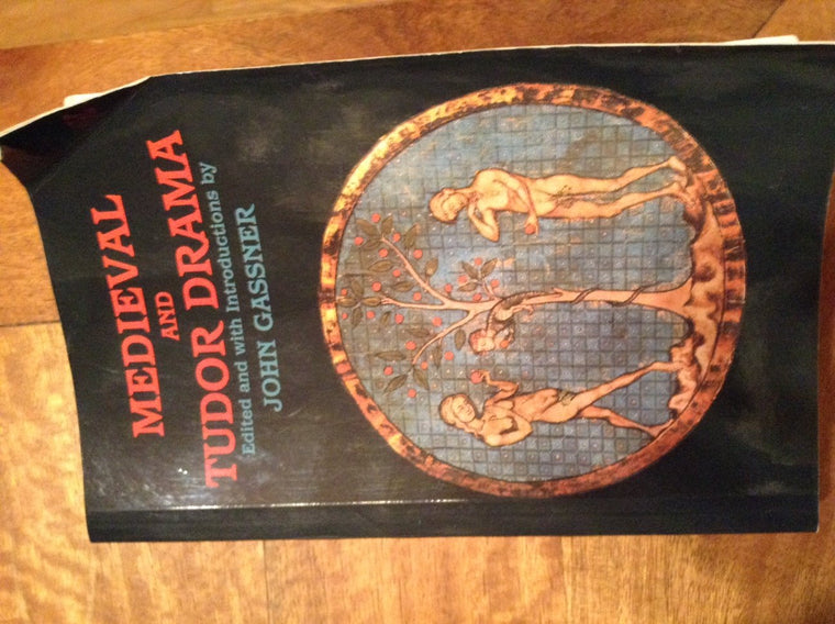 Medieval and Tudor Drama: Twenty-Four Plays (Applause Books)