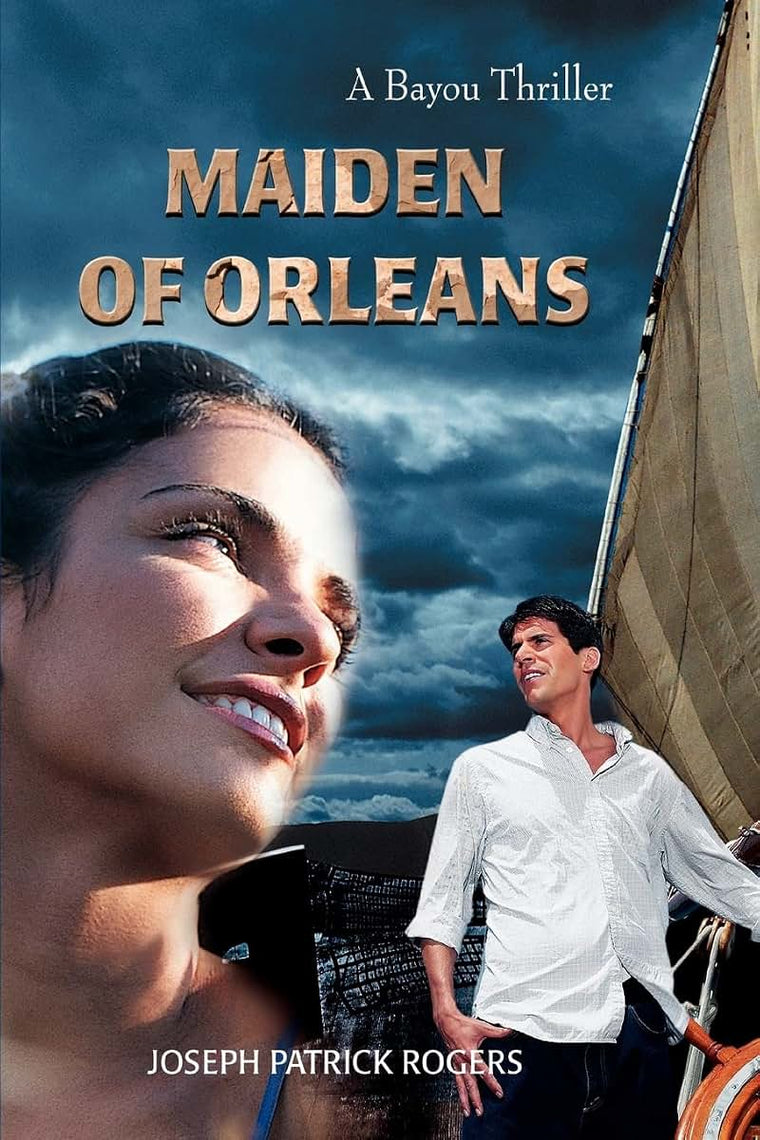 Maiden of Orleans: A Bayou Thriller