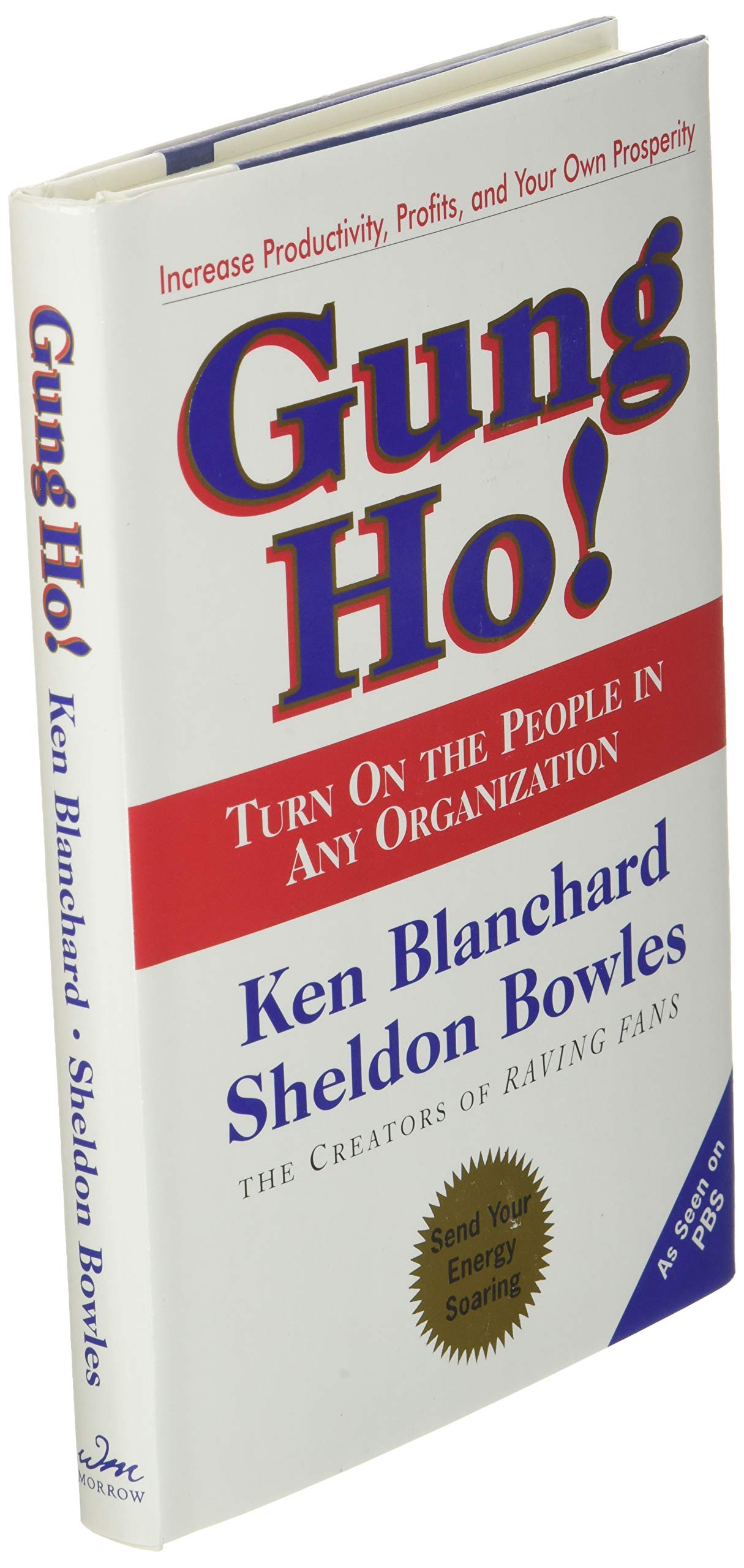 Gung Ho! Turn On the People in Any Organization by Blanchard