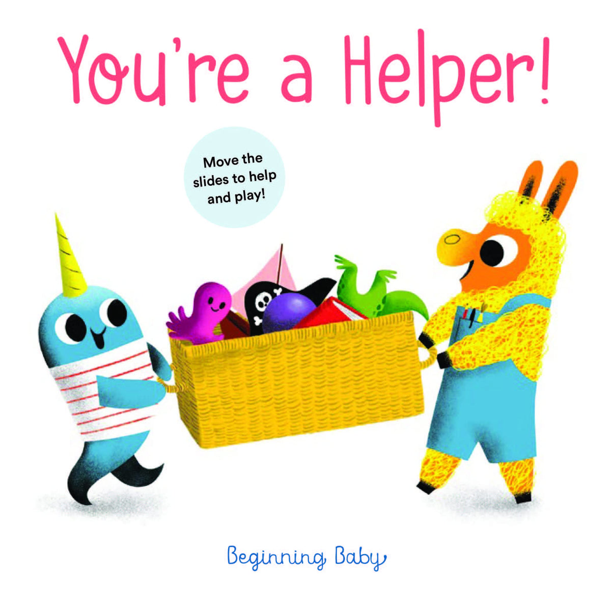 Youre a Helper!: Beginning Baby