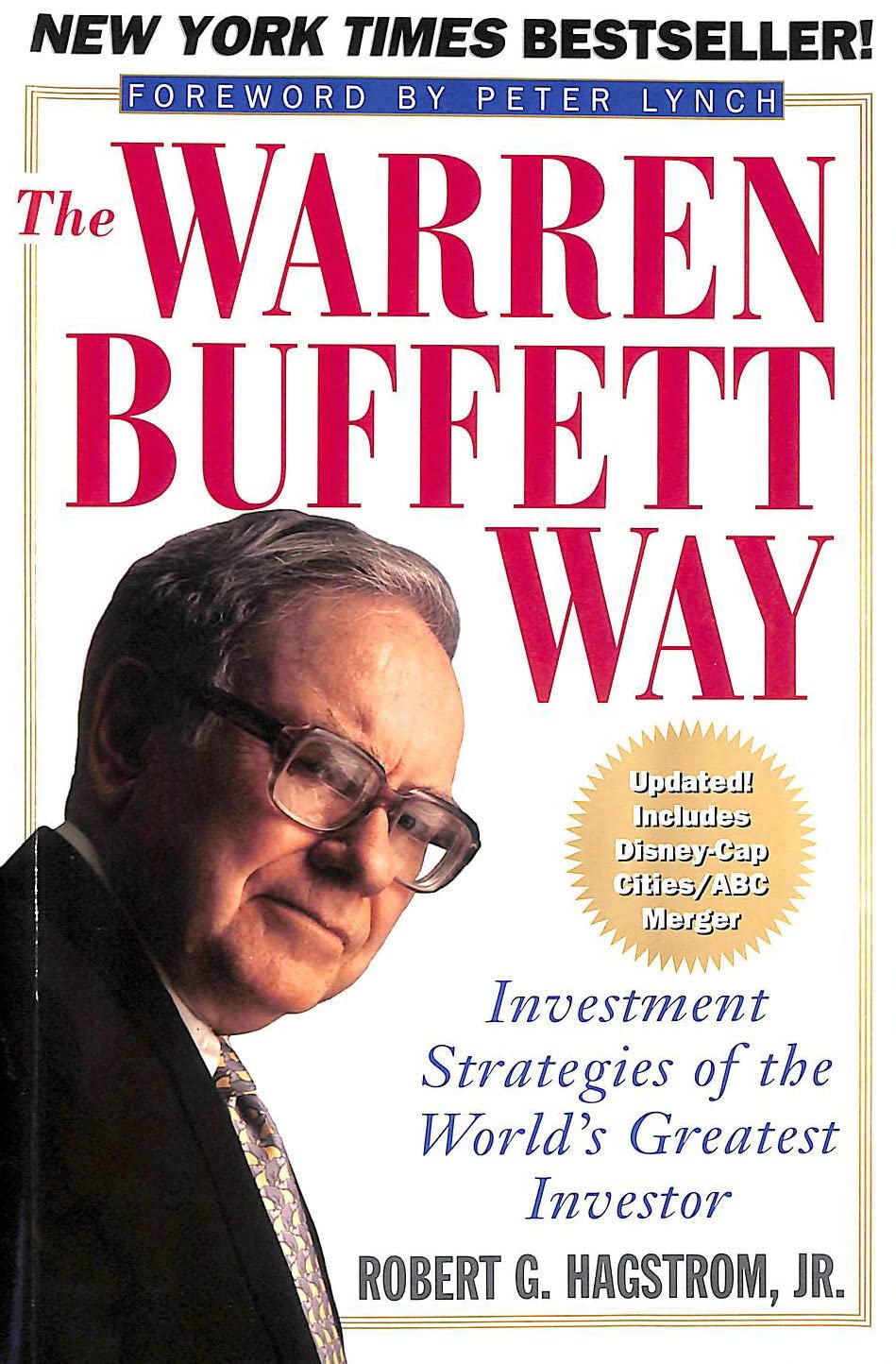 The Warren Buffett Way: Investment Strategies of the Worlds Greatest Investor