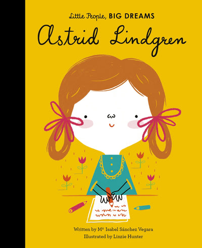 Astrid Lindgren (Volume 35) (Little People, BIG DREAMS, 35)