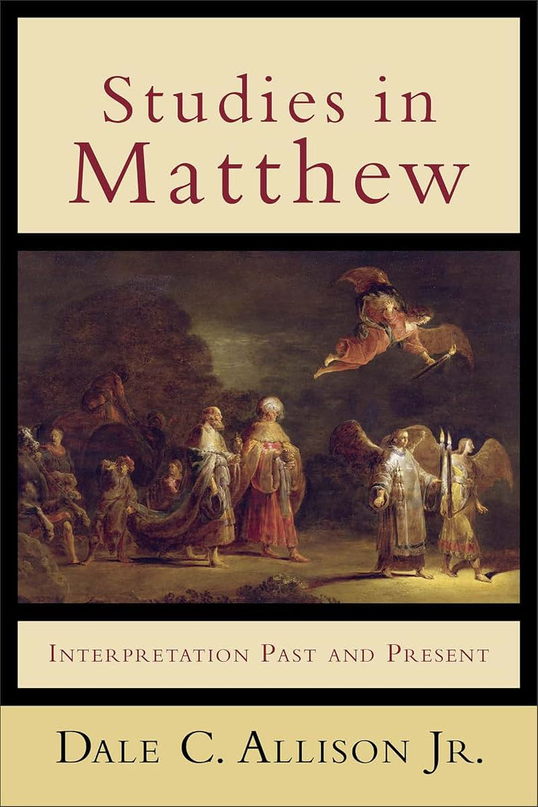 Studies in Matthew: Interpretation Past and Present