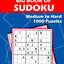 Big Book of Sudoku - Medium to Hard - 1000 Puzzles: Huge Bargain Collection of 1000 Puzzles and Solutions, Medium to Hard Level, Tons of Challenge for your Brain!