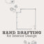 Hand Drafting for Interior Design