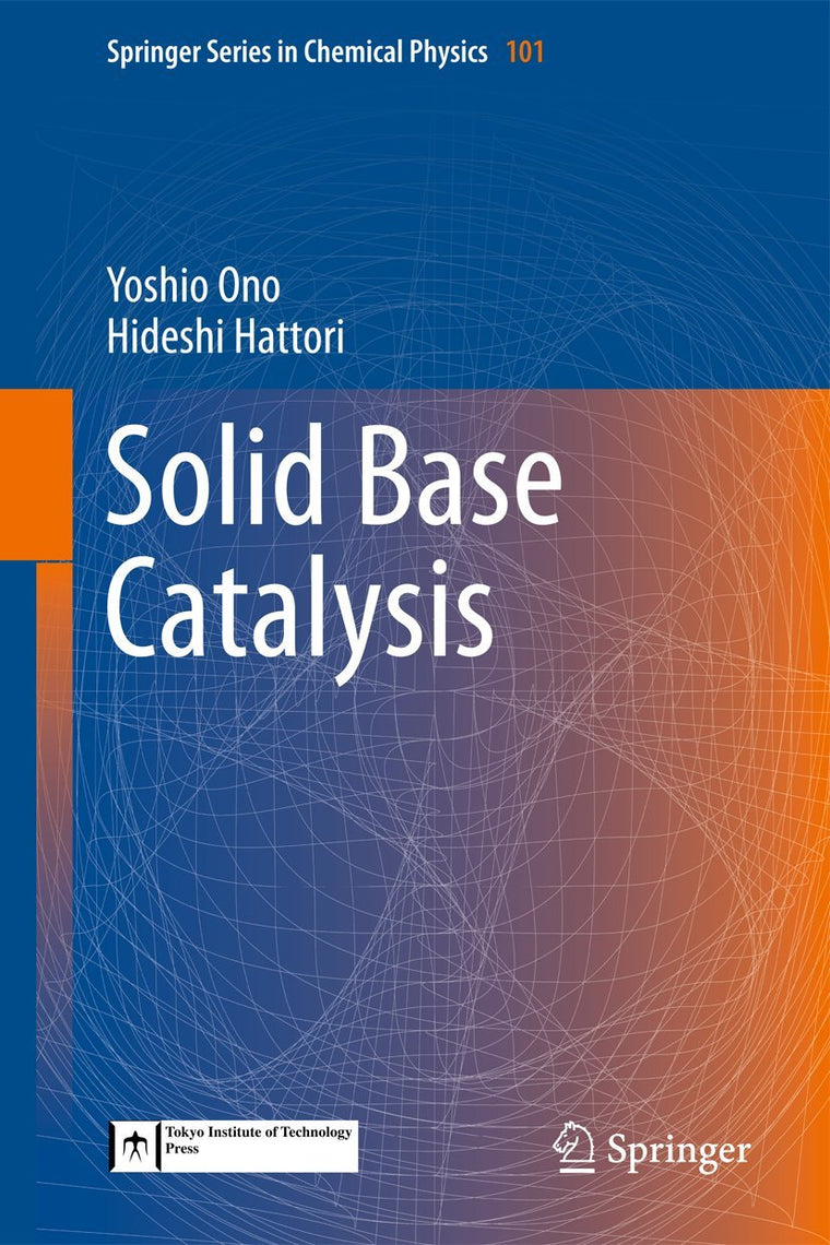 Solid Base Catalysis (Springer Series in Chemical Physics, 101)