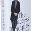 The Success Principles: How to Get From Where You Are to Where You Want to Be