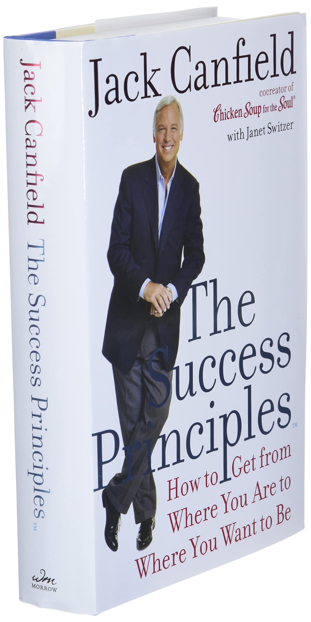 The Success Principles: How to Get From Where You Are to Where You Want to Be