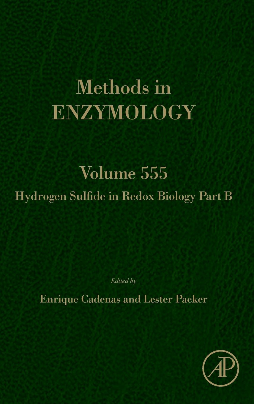 Hydrogen Sulfide in Redox Biology Part B (Volume 555) (Methods in Enzymology, Volume 555)