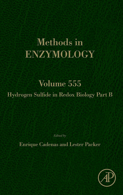 Hydrogen Sulfide in Redox Biology Part B (Volume 555) (Methods in Enzymology, Volume 555)