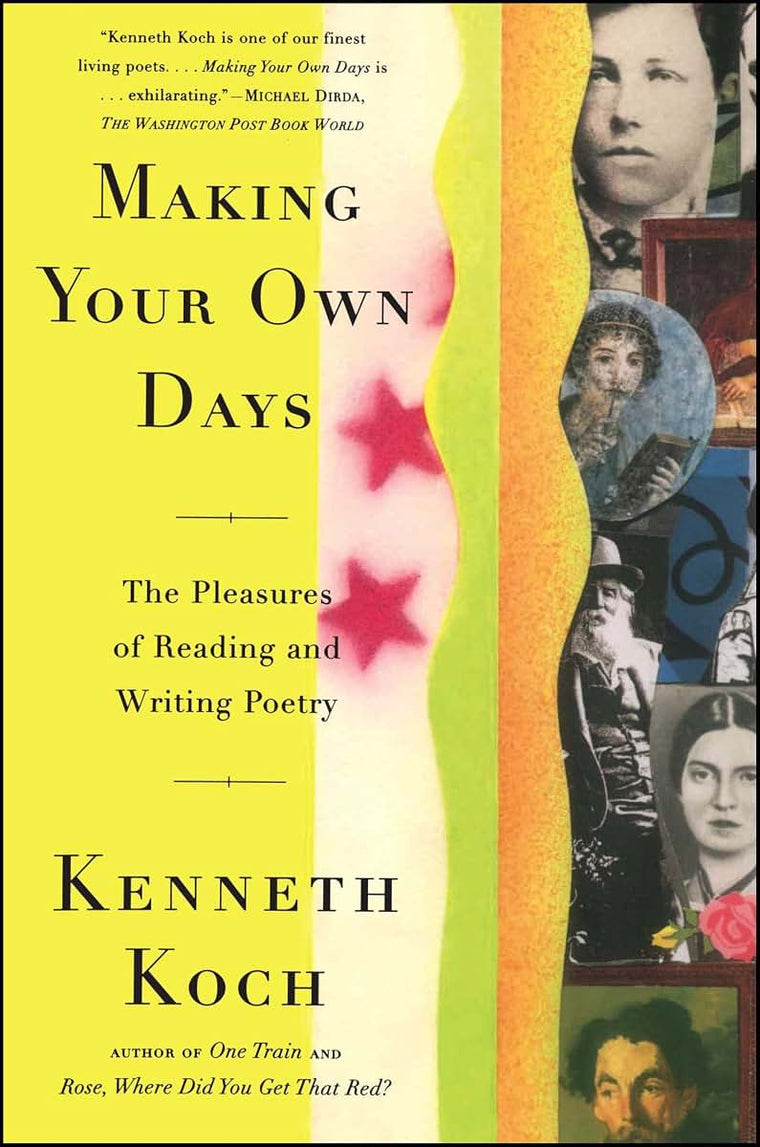 Making Your Own Days: The Pleasures of Reading and Writing P