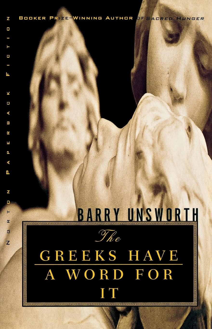 The Greeks Have a Word for It (Norton Paperback Fiction)
