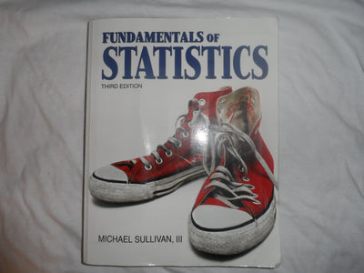 Fundamentals of Statistics (Sullivan Statistics Series)