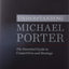 Understanding Michael Porter: The Essential Guide to Competi