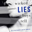 Wicked Lies Boys Tell