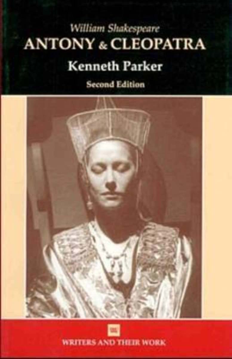 William Shakespeare's Antony and Cleopatra (Writers and Their Work)