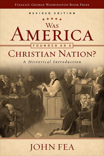 Was America Founded as a Christian Nation? Revised Edition: A Historical Introduction
