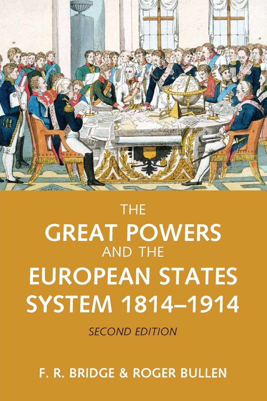 The Great Powers and the European States System 1814-1914