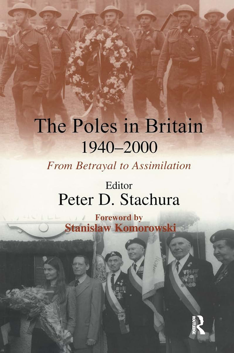 The Poles in Britain, 1940-2000: From Betrayal to Assimilation