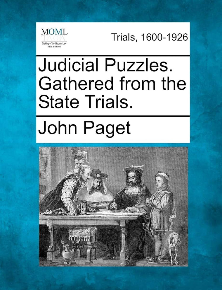 Judicial Puzzles. Gathered from the State Trials.