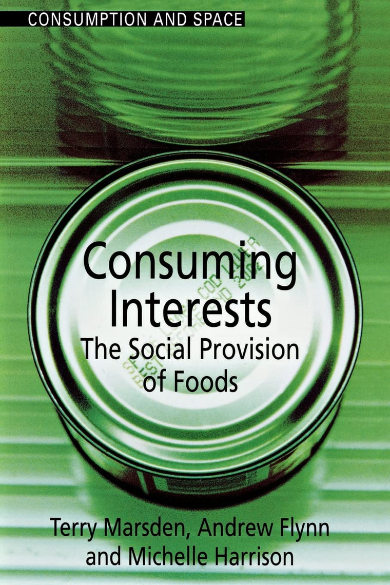 Consuming Interests (Consumption and Space)