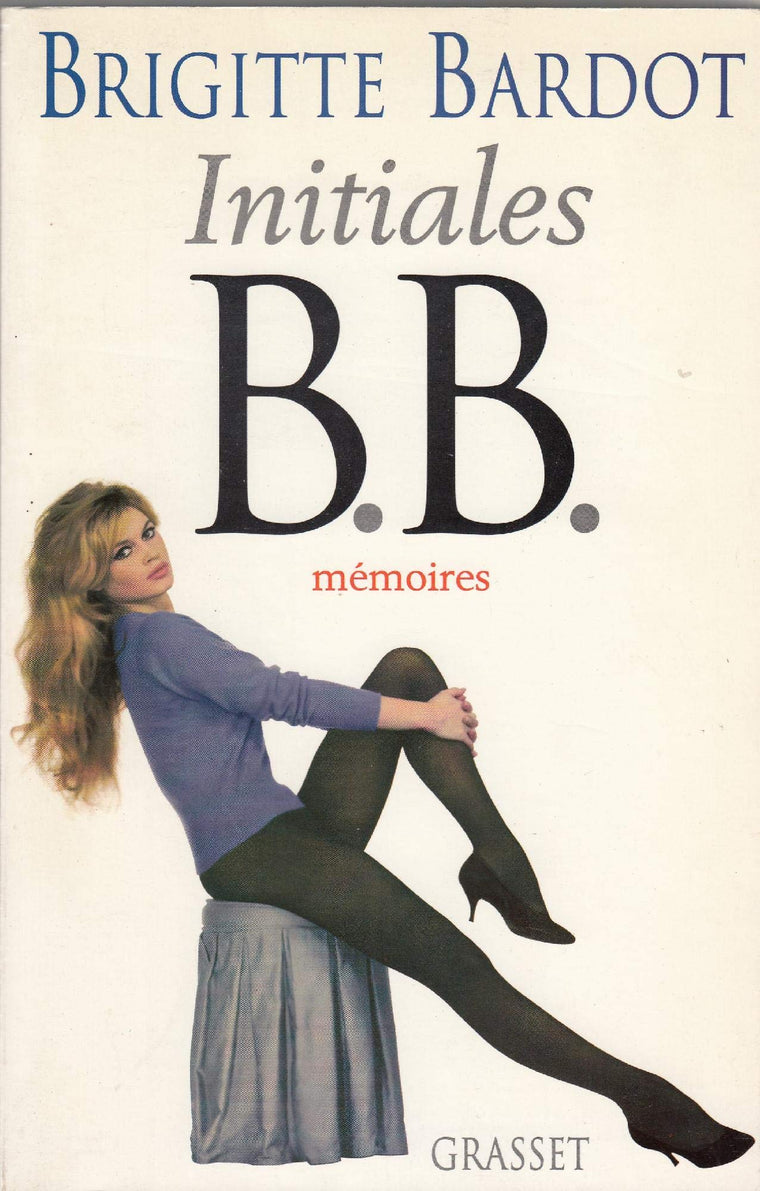 Initiales B.B: Memoires (Documents Franais) (French Edition)