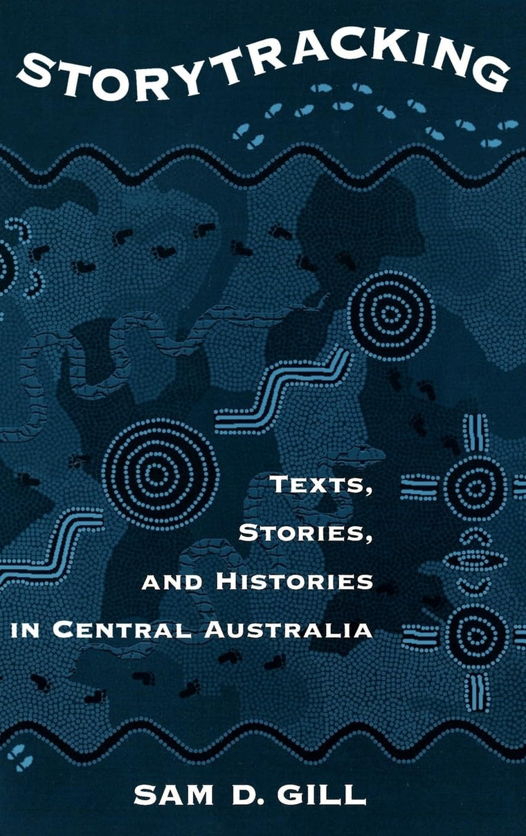 Storytracking: Texts, Stories, and Histories in Central Australia