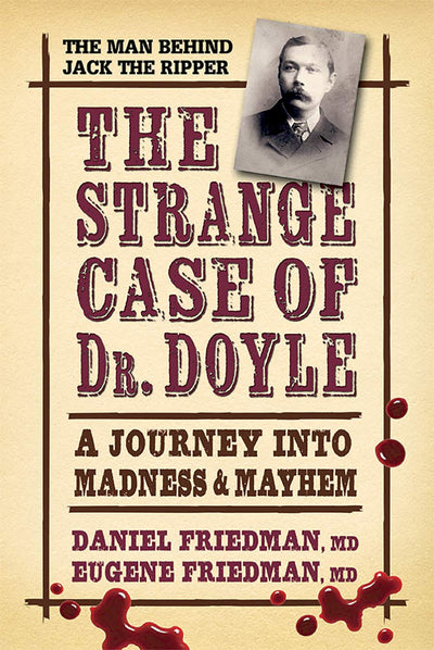 The Strange Case of Dr. Doyle: A Journey Into Madness and Mayhem