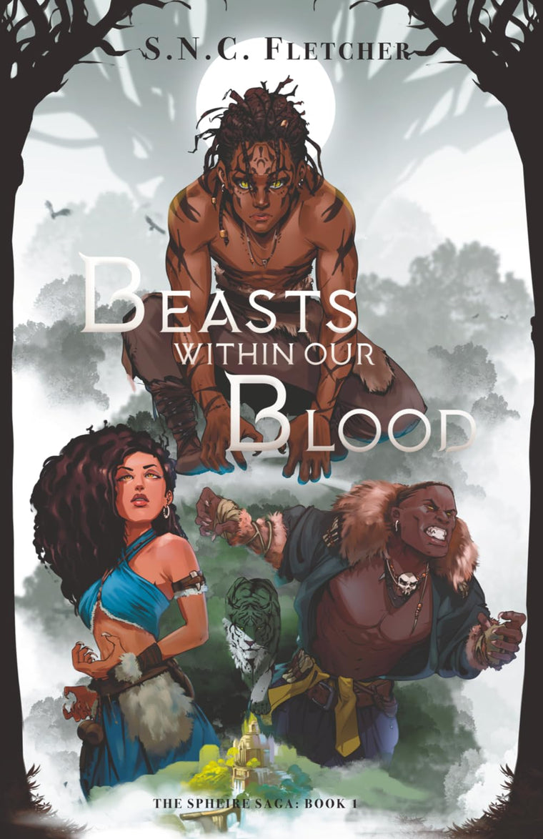 Beasts Within Our Blood (The Spheire Saga)