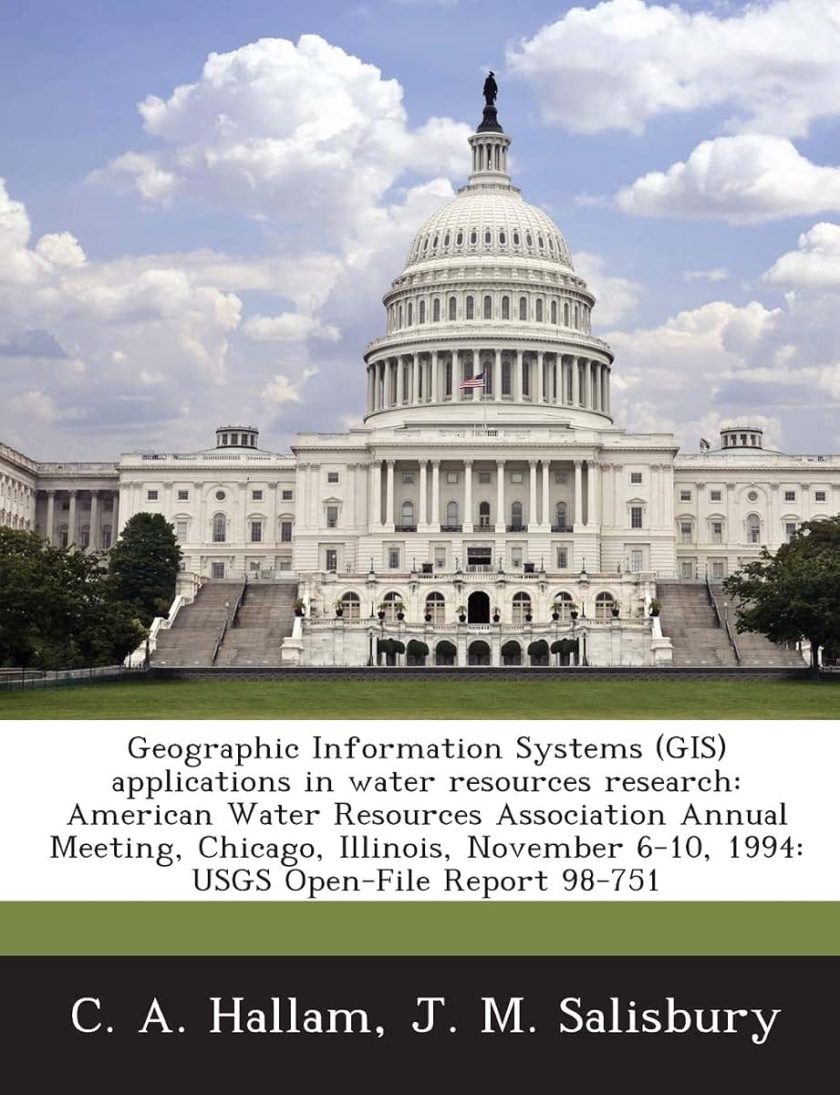 Geographic Information Systems (Gis) Applications in Water Resources Research: American Water Resources Association Annual Meeting, Chicago, Illinois, November 6-10, 1994: Usgs Open-File Report 98-751