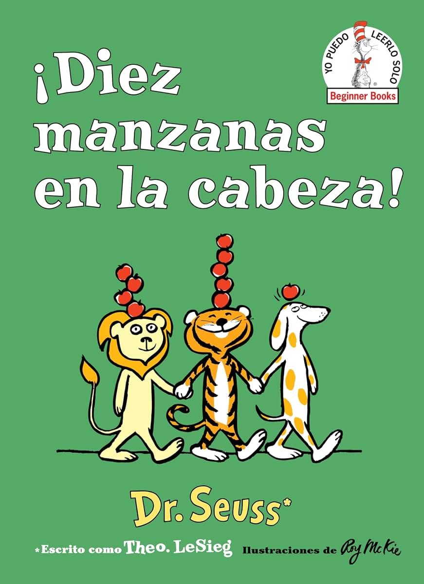 Diez manzanas en la cabeza! (Ten Apples Up on Top! Spanish Edition) (Beginner Books)