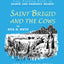 Saint Brigid and the Cows (Saints and Friendly Beasts)